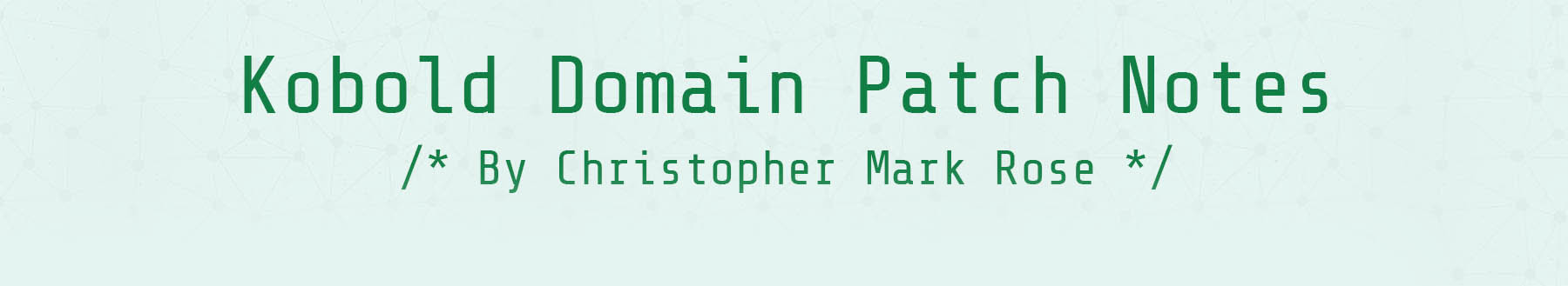 Kobold Domain Patch Notes by Christopher Mark Rose