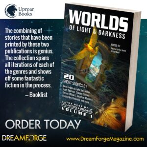 Worlds of Light & Darkness Launch