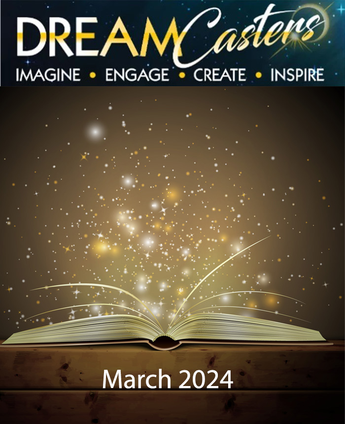 March 2024 DreamCasters Meeting