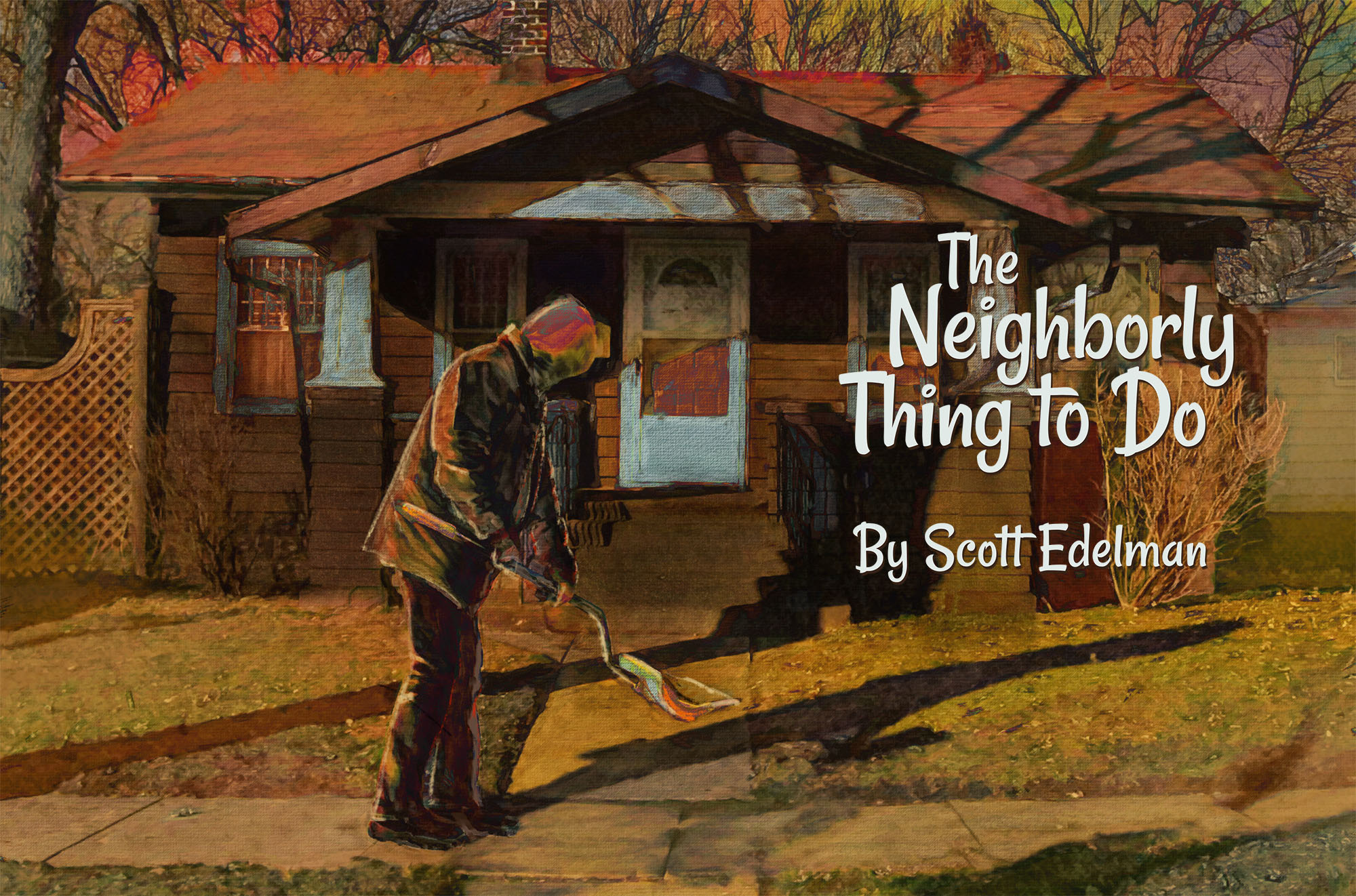 The Neighborly Thing to Do, by Scott Edelman