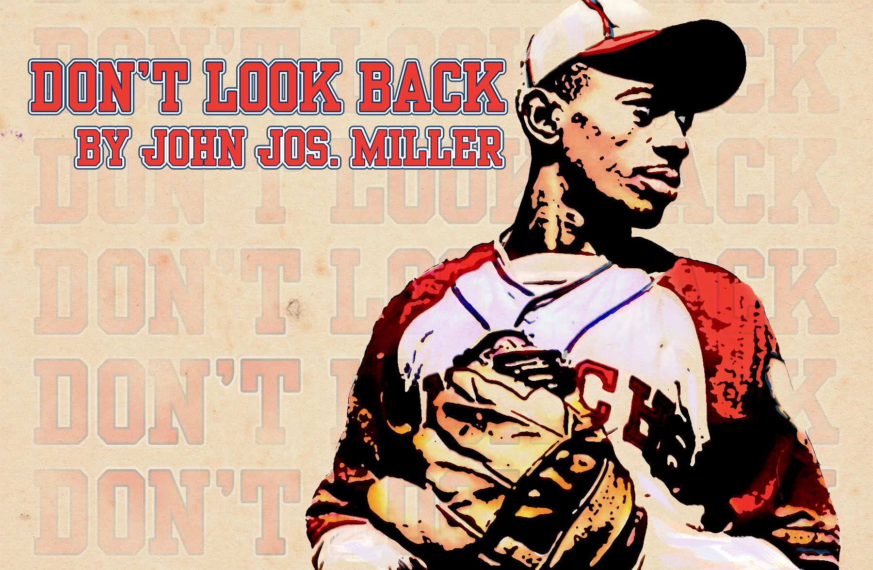 Don't Look Back, by John Jos. Miller