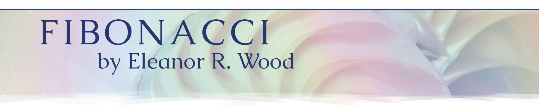 Fibonacci, By Eleanor R. Wood