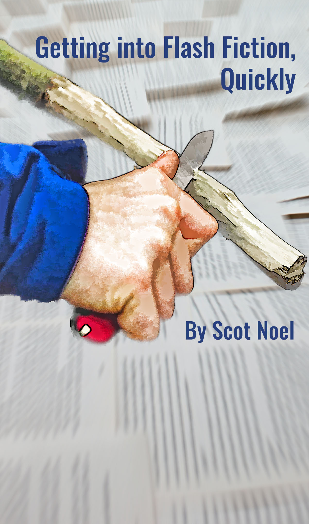 Writing Flash Fiction by Scot Noel