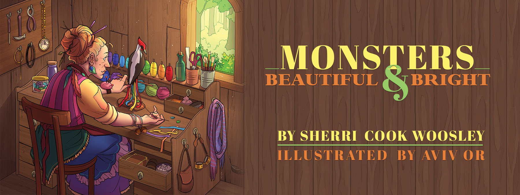 Monsters Beautiful and Bright, By Sherri Cook Woosley, Illustrated by Aviv Or