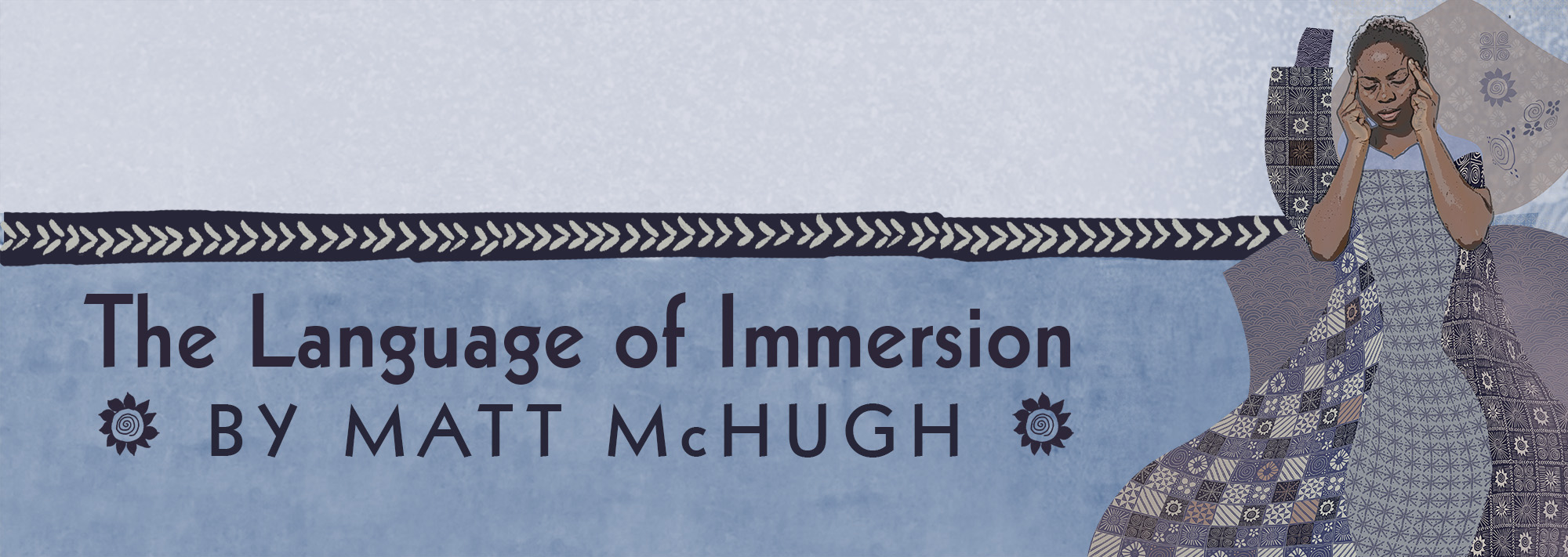 The Language of Immersion by Matt McHugh