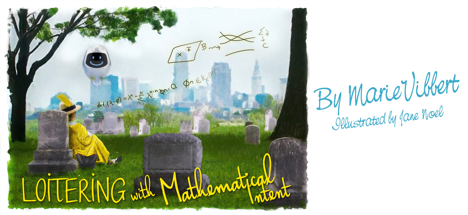 Loitering with Mathematical Intent by Marie Vibbert