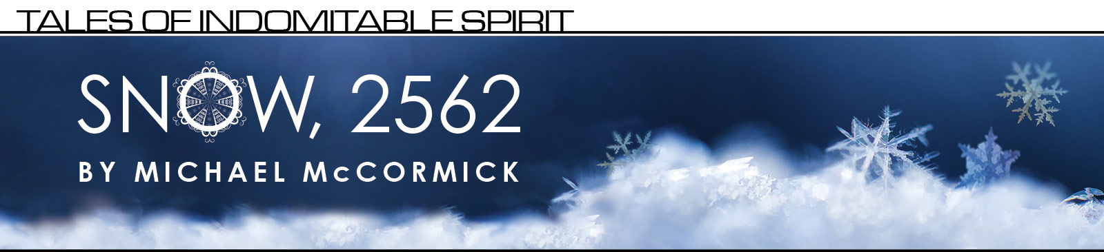 Snow, 2562 by Michael McCormick