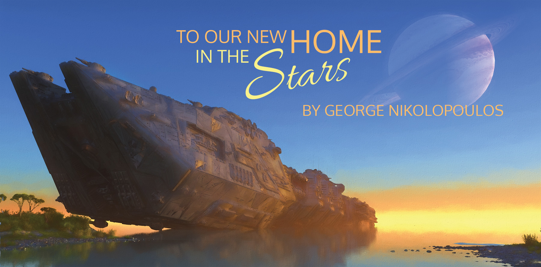 To Our New Home in the Stars by George Nikolopoulos
