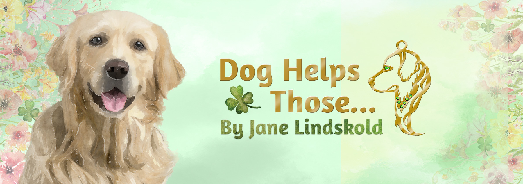 Dog Helps Those by Jane Lindskold